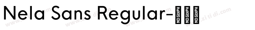 Nela Sans Regular字体转换 Nela Sans Regular字体转换